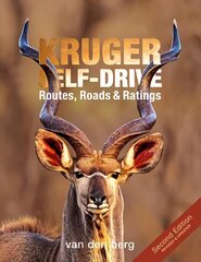 Kruger Self-drive 2nd Edition: Routes, Roads & Ratings 2nd ed. цена и информация | Путеводители, путешествия | kaup24.ee