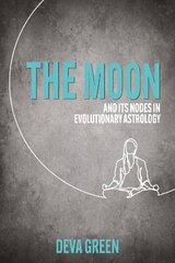 Moon and its Nodes in Evolutionary Astrology цена и информация | Самоучители | kaup24.ee