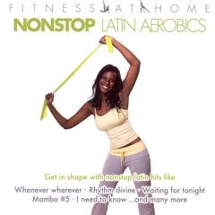 CD Fitness At Home: NonStop Latin Aerobics (2CD) цена и информация | Виниловые пластинки, CD, DVD | kaup24.ee