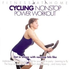 CD Fitness At Home: Cycling NonStop Power Workout (2CD) цена и информация | Виниловые пластинки, CD, DVD | kaup24.ee