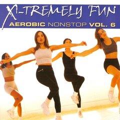 CD X-Tremelu Fun - Aerobic NonStop Vol.6 hind ja info | Vinüülplaadid, CD, DVD | kaup24.ee