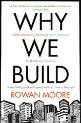 Why We Build hind ja info | Arhitektuuriraamatud | kaup24.ee