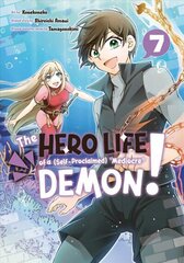 Hero Life of a (Self-Proclaimed) Mediocre Demon! 7 hind ja info | Fantaasia, müstika | kaup24.ee