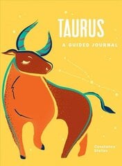Taurus: A Guided Journal: A Celestial Guide to Recording Your Cosmic Taurus Journey цена и информация | Самоучители | kaup24.ee