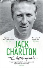 Jack Charlton: The Autobiography цена и информация | Книги о питании и здоровом образе жизни | kaup24.ee