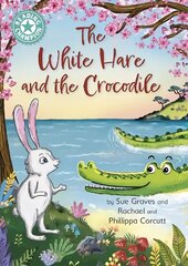 Reading Champion: The White Hare and the Crocodile: Independent Reading Turquoise 7 цена и информация | Книги для подростков и молодежи | kaup24.ee