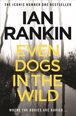 Even Dogs in the Wild: From the iconic #1 bestselling author of A SONG FOR THE DARK TIMES цена и информация | Фантастика, фэнтези | kaup24.ee
