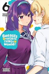Breasts Are My Favorite Things in the World!, Vol. 6 цена и информация | Фантастика, фэнтези | kaup24.ee