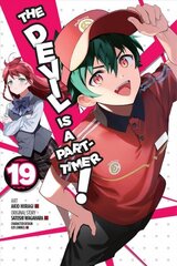 Devil Is a Part-Timer!, Vol. 19 (manga) hind ja info | Fantaasia, müstika | kaup24.ee