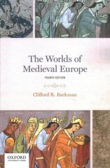 Worlds of Medieval Europe 4th Revised edition hind ja info | Ajalooraamatud | kaup24.ee