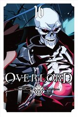 Overlord, Vol. 16 (manga) цена и информация | Фантастика, фэнтези | kaup24.ee