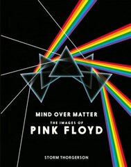 Pink Floyd: Mind Over Matter: Mind Over Matter 5th Revised edition hind ja info | Kunstiraamatud | kaup24.ee