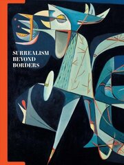 Surrealism Beyond Borders цена и информация | Книги об искусстве | kaup24.ee