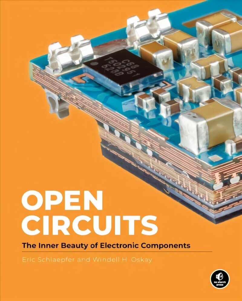 Open Circuits: The Inner Beauty of Electronic Components Combined volume цена и информация | Ühiskonnateemalised raamatud | kaup24.ee