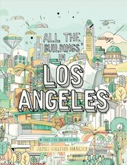 All The Buildings in Los Angeles: That I've Drawn So Far hind ja info | Reisiraamatud, reisijuhid | kaup24.ee