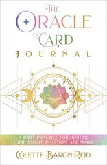 Oracle Card Journal: A Daily Practice for Igniting Your Insight, Intuition, and Magic hind ja info | Eneseabiraamatud | kaup24.ee