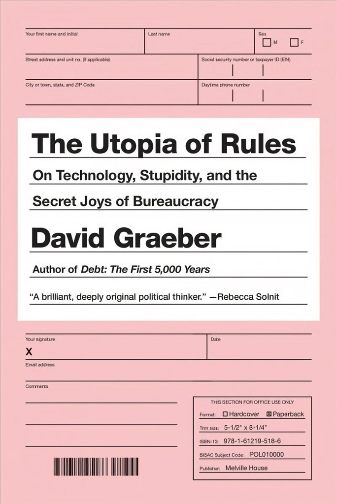 Reeglite utoopia: tehnoloogiast, rumalusest ja bürokraatia salajastest rõõmudest hind ja info | Ühiskonnateemalised raamatud | kaup24.ee