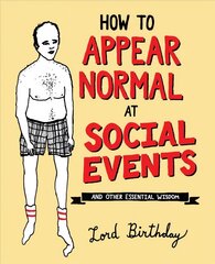 How to Appear Normal at Social Events: And Other Essential Wisdom цена и информация | Фантастика, фэнтези | kaup24.ee