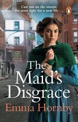Maid's Disgrace: A gripping and romantic Victorian saga from the bestselling author цена и информация | Романы | kaup24.ee