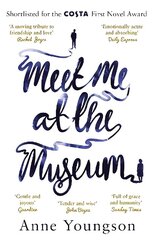 Meet Me at the Museum: Shortlisted for the Costa First Novel Award 2018 цена и информация | Фантастика, фэнтези | kaup24.ee