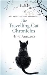 Travelling Cat Chronicles: The life-affirming one million copy bestseller цена и информация | Фантастика, фэнтези | kaup24.ee