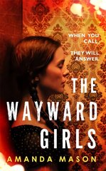 Wayward Girls: The perfect chilling read for dark winter nights цена и информация | Фантастика, фэнтези | kaup24.ee