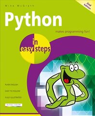 Python in easy steps: Covers Python 3.7 2nd edition цена и информация | Книги по экономике | kaup24.ee