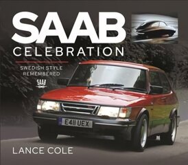 Saab Celebration: Swedish Style Remembered цена и информация | Путеводители, путешествия | kaup24.ee