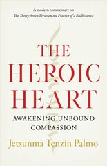 Heroic Heart: Awakening Unbound Compassion hind ja info | Usukirjandus, religioossed raamatud | kaup24.ee