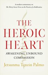 Heroic Heart: Awakening Unbound Compassion цена и информация | Духовная литература | kaup24.ee