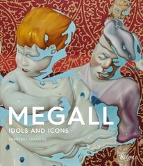 Rafael Megall: Idols and Icons hind ja info | Kunstiraamatud | kaup24.ee