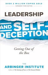 Leadership and Self-Deception: Getting Out of the Box hind ja info | Eneseabiraamatud | kaup24.ee