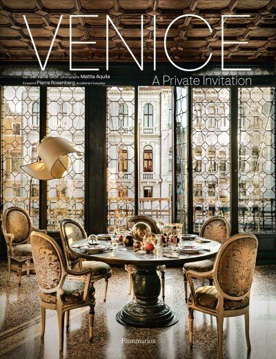 Venice: A Private Invitation hind ja info | Kunstiraamatud | kaup24.ee