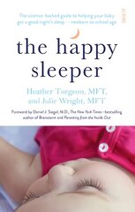 Happy Sleeper: the science-backed guide to helping your baby get a good night's sleep - newborn to school age New edition hind ja info | Eneseabiraamatud | kaup24.ee