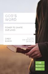 God's Word (Lifebuilder Study Guides): Power to Shape our Lives hind ja info | Usukirjandus, religioossed raamatud | kaup24.ee