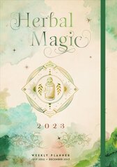 Herbal Magic 2023 Weekly Planner: July 2022-December 2023 hind ja info | Eneseabiraamatud | kaup24.ee