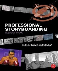 Professional Storyboarding: Rules of Thumb hind ja info | Kunstiraamatud | kaup24.ee