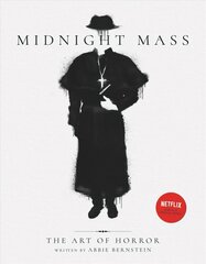 Midnight Mass: The Art of Horror цена и информация | Книги об искусстве | kaup24.ee