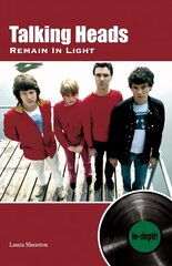 Talking Heads Remain In Light: In-depth цена и информация | Книги об искусстве | kaup24.ee