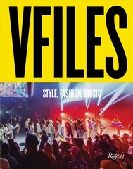 VFILES: Style, Fashion, Music. цена и информация | Книги об искусстве | kaup24.ee