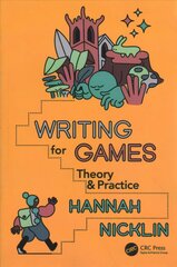 Writing for Games: Theory and Practice цена и информация | Книги об искусстве | kaup24.ee