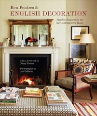 English Decoration: Timeless Inspiration for the Contemporary Home hind ja info | Eneseabiraamatud | kaup24.ee