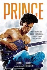 Prince and the Parade and Sign O' The Times Era Studio Sessions: 1985 and 1986 цена и информация | Книги об искусстве | kaup24.ee