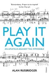 Play It Again: An Amateur Against The Impossible hind ja info | Kunstiraamatud | kaup24.ee