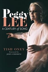 Peggy Lee: A Century of Song hind ja info | Kunstiraamatud | kaup24.ee