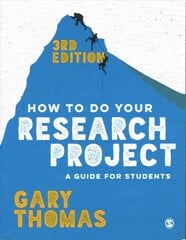 How to Do Your Research Project: A Guide for Students 3rd Revised edition hind ja info | Ühiskonnateemalised raamatud | kaup24.ee