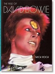 Mick Rock. The Rise of David Bowie. 1972-1973 Multilingual edition hind ja info | Kunstiraamatud | kaup24.ee