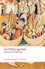 Nibelungenlied: The Lay of the Nibelungs hind ja info | Luule | kaup24.ee
