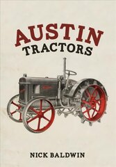Austin Tractors цена и информация | Исторические книги | kaup24.ee