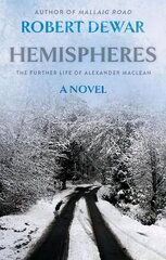 Hemispheres: The Further Life of Alexander Maclean цена и информация | Фантастика, фэнтези | kaup24.ee